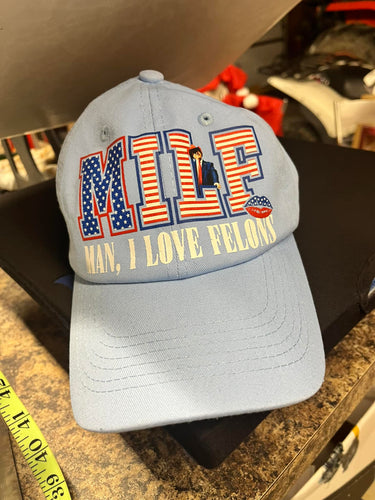 MILF Baseball Hat - Man I Love Felons