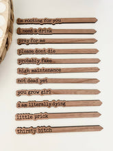READY TO SHIP | Punny Plant Stakes/ Funny Plant Markers: I am literally dying