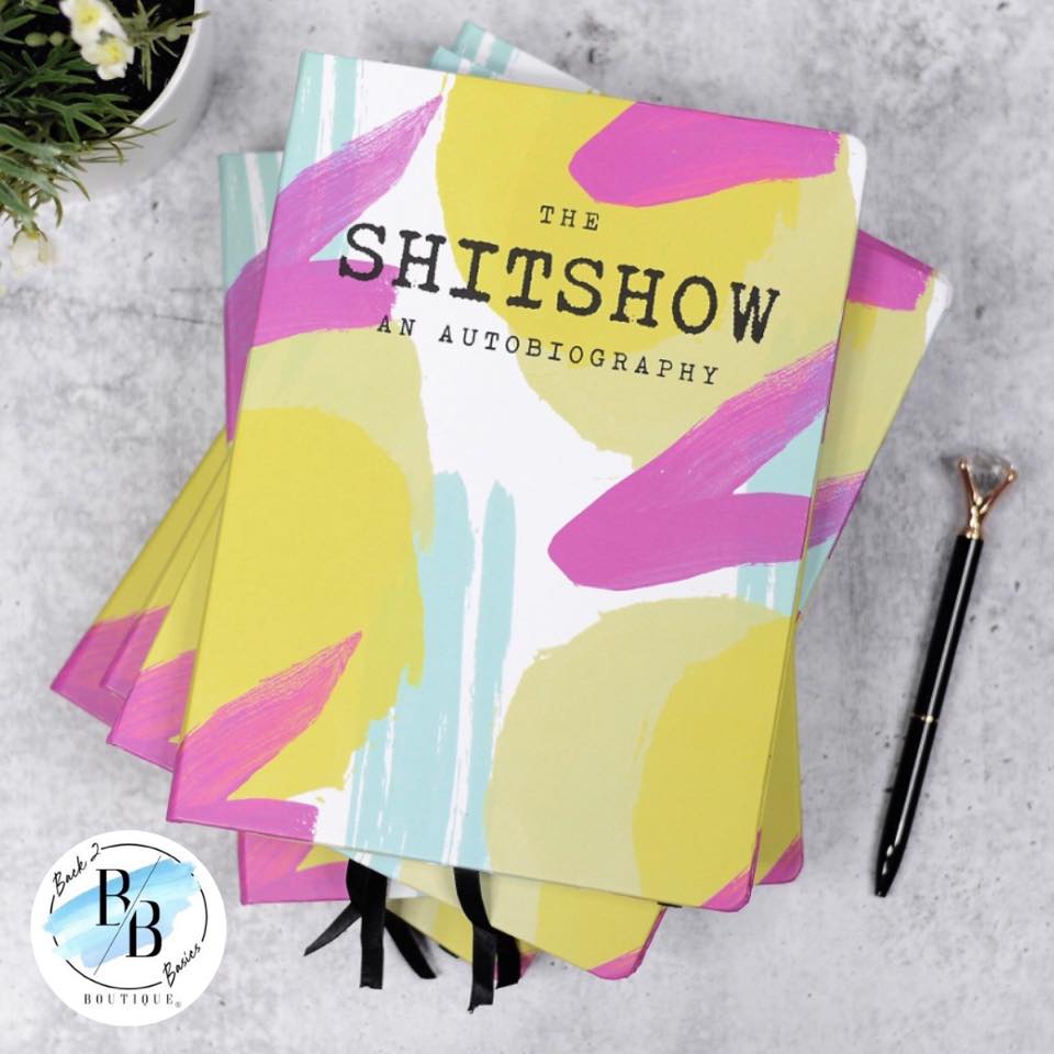 The Shitshow Journal - An Autobiography