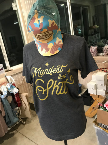 Manifest That Shit Short Sleeve Tee