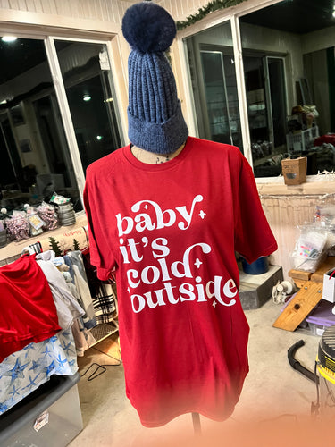 Baby It's Cold Outside Short Sleeve Tee