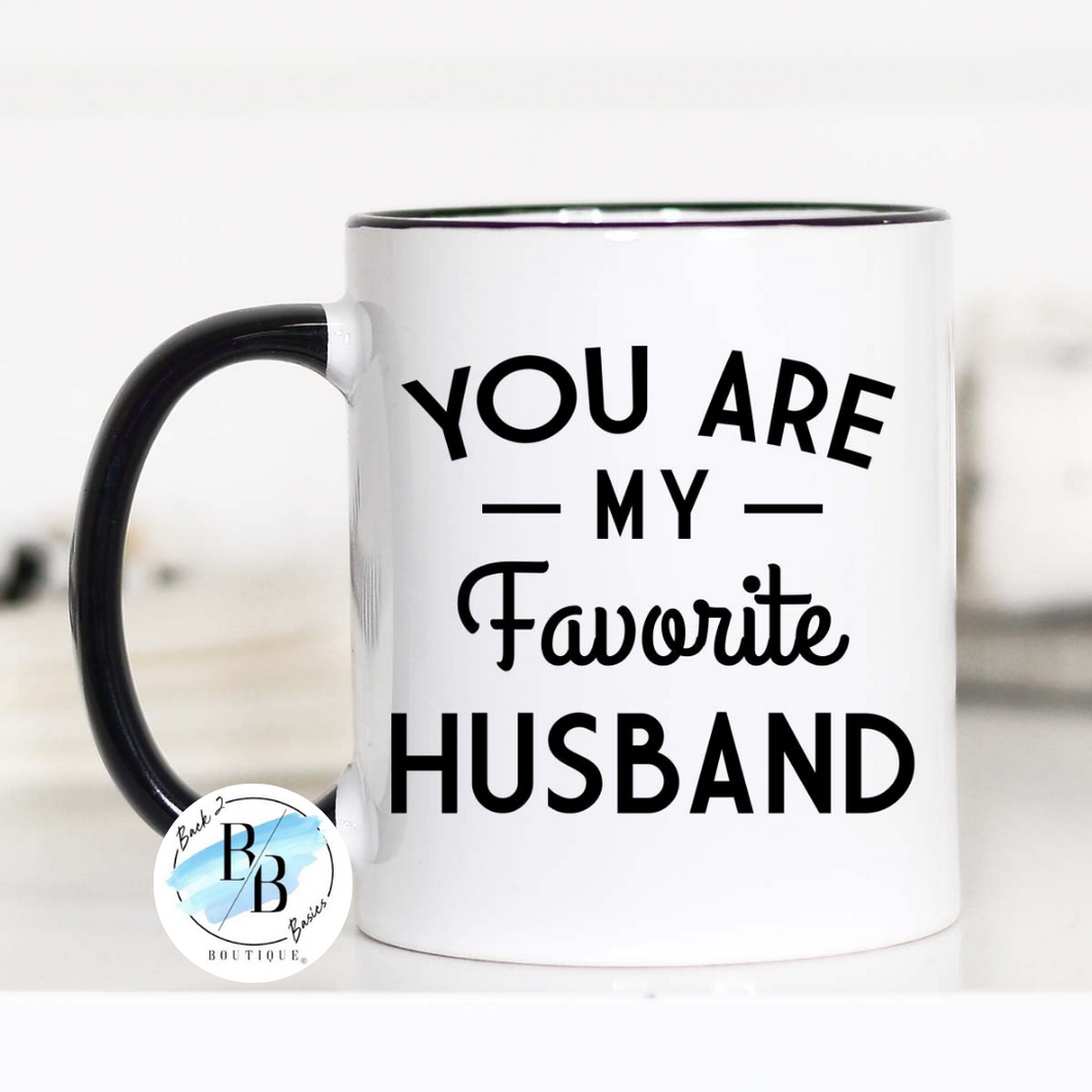 You are my favorite husband ceramic mug