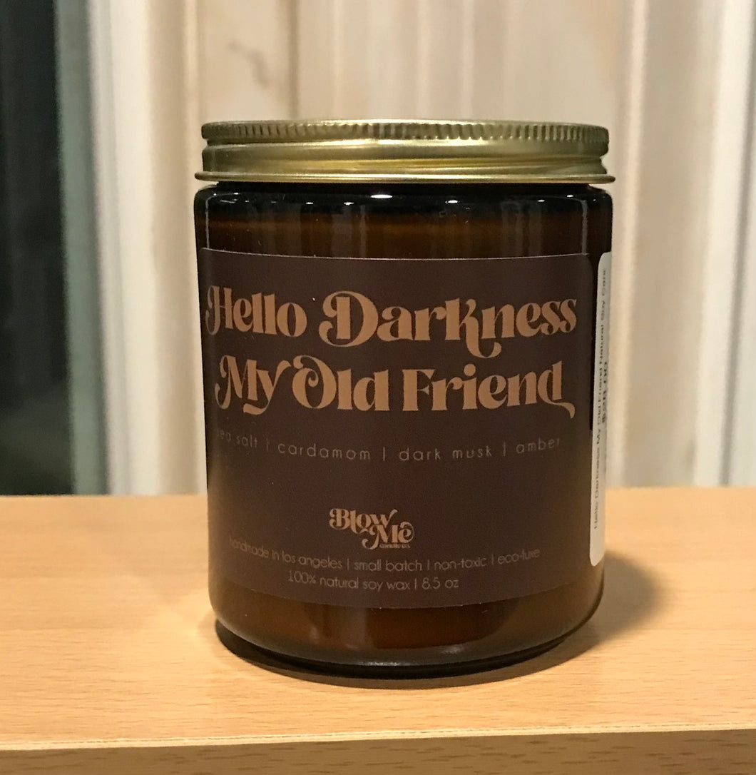 Hello Darkness My Old Friend Natural Soy Candle