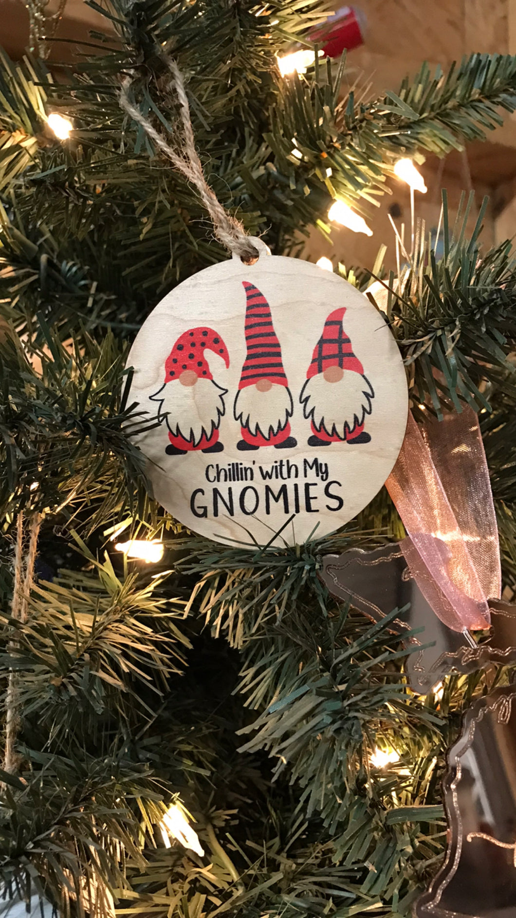 Chilin' With My Gnomies Wooden Christmas Ornament