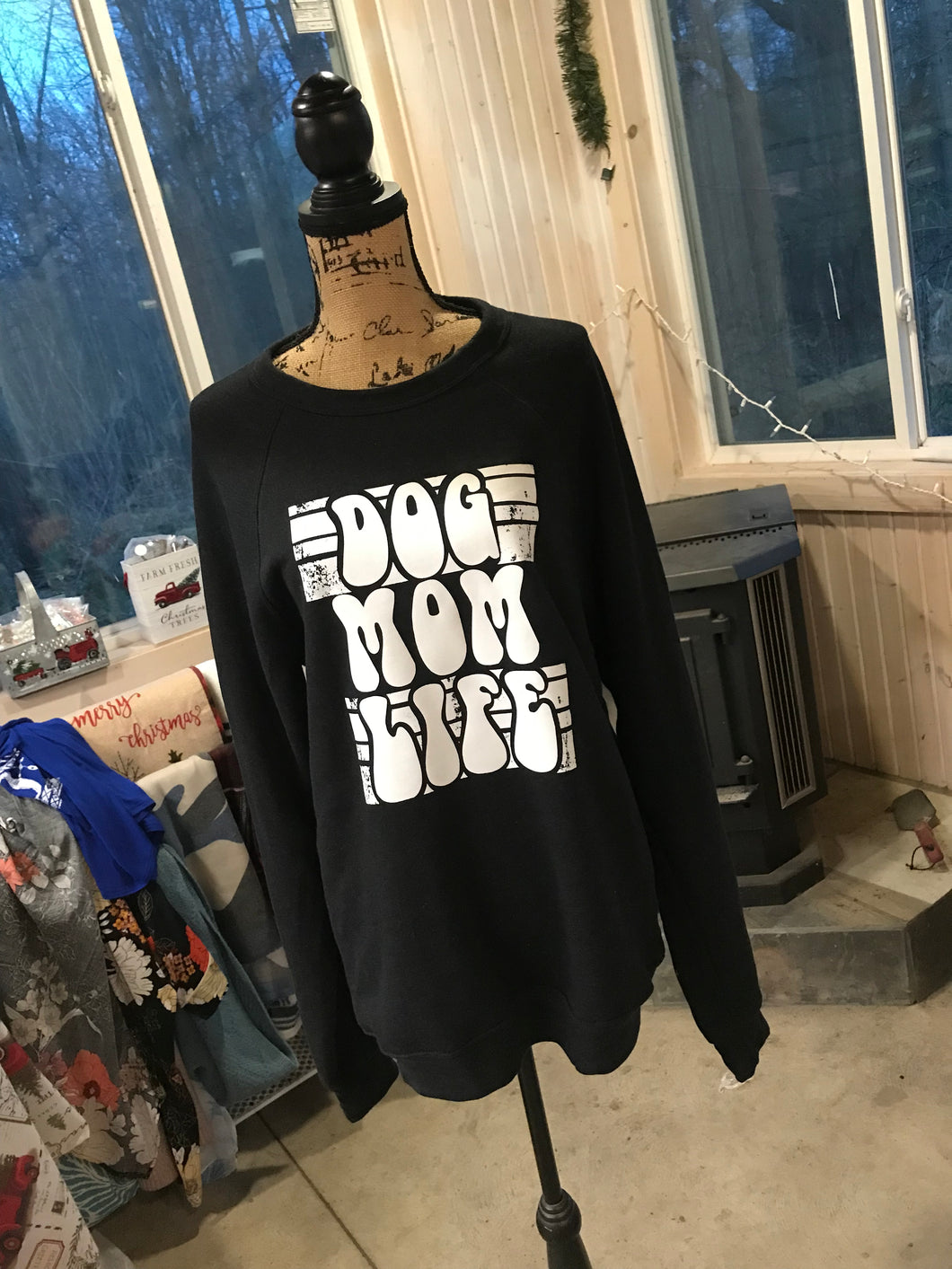 Dog Mom Life Black Sweatshirt